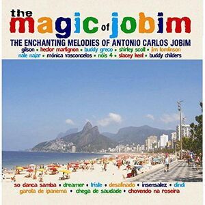 Magic of Jobim - Enchanting Melodies of Antonio Carlos Jobim  CD